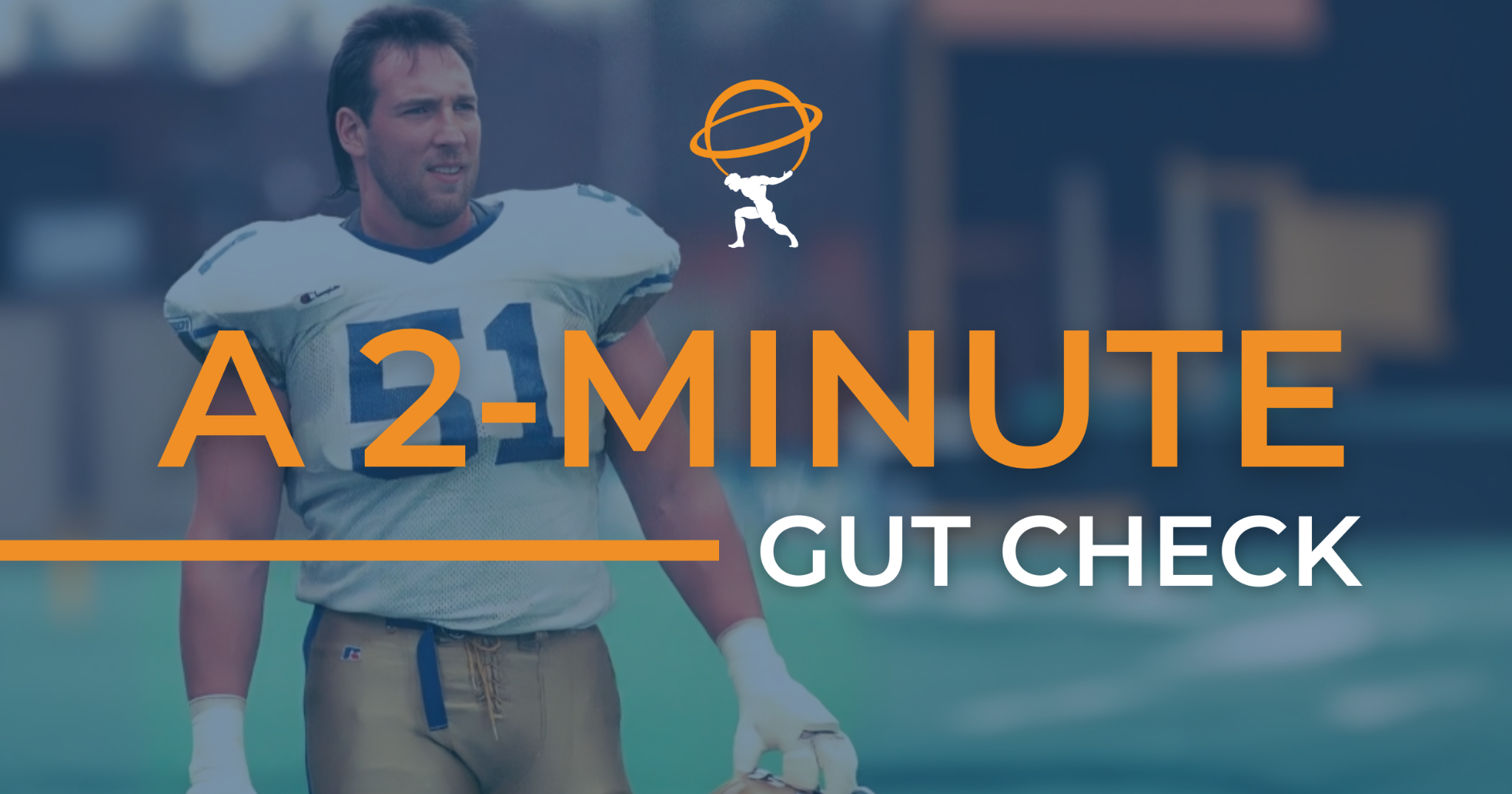 A 2-Minute Gut Check – Featuring Dave Black